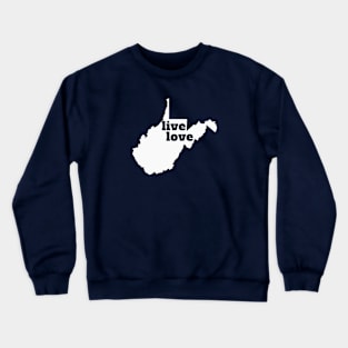 West Virginia - Live Love West Virginia Crewneck Sweatshirt